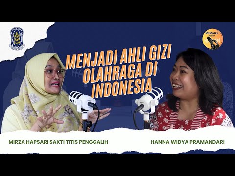 Seperti Apa Menjadi Ahli Gizi Olahraga di Indonesia? | PERSAGI Kabupaten Sragen PODCAST Eps. 12