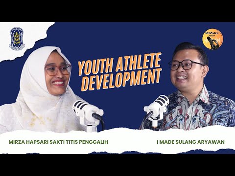 Youth Athlete Development | PERSAGI Kabupaten Sragen PODCAST Eps. 13